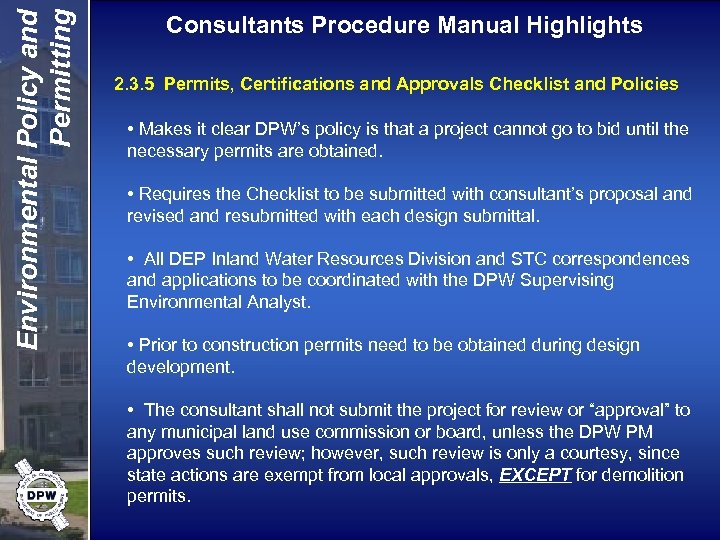 Environmental Policy and Permitting Consultants Procedure Manual Highlights 2. 3. 5 Permits, Certifications and