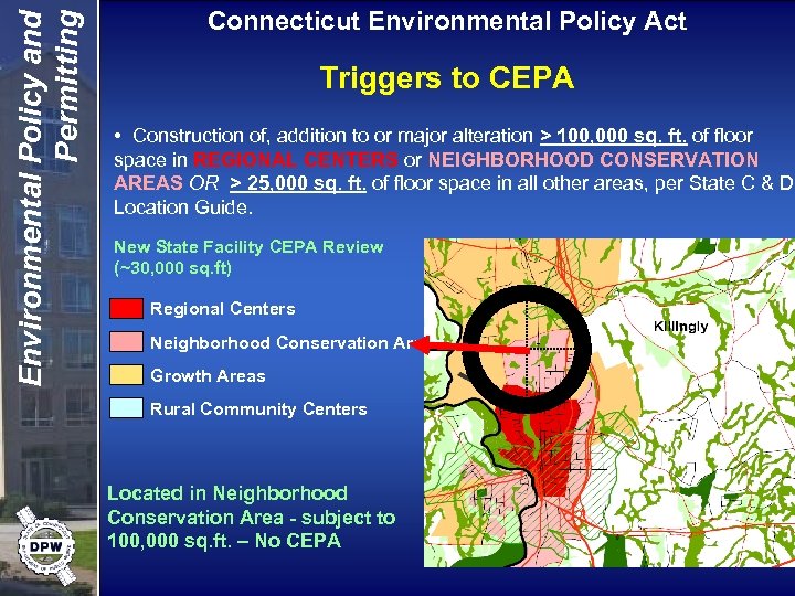 Environmental Policy and Permitting Connecticut Environmental Policy Act Triggers to CEPA • Construction of,