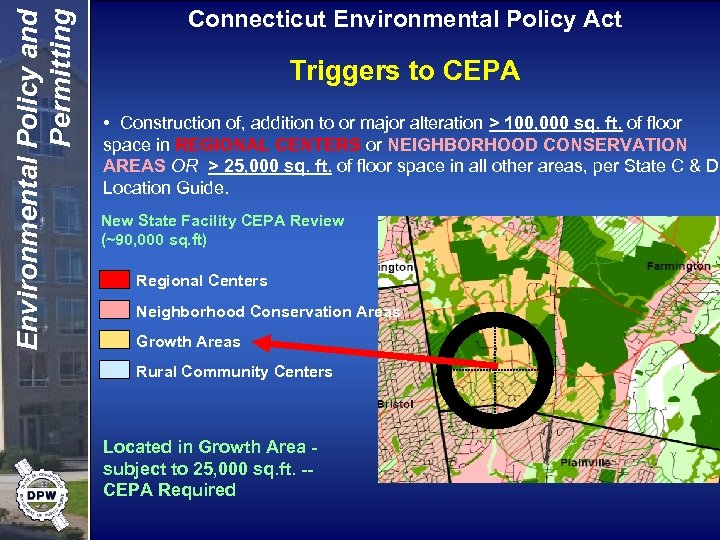 Environmental Policy and Permitting Connecticut Environmental Policy Act Triggers to CEPA • Construction of,