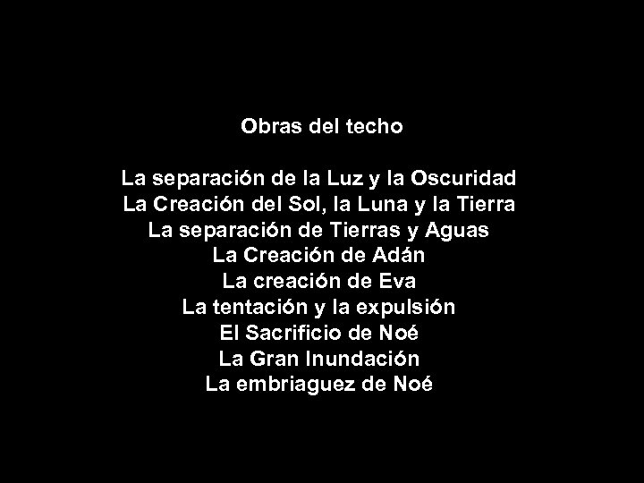 Obras del techo La separación de la Luz y la Oscuridad La Creación del