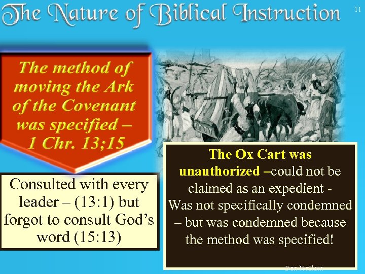 11 The Ox Cart was unauthorized –could not be Consulted with every claimed as