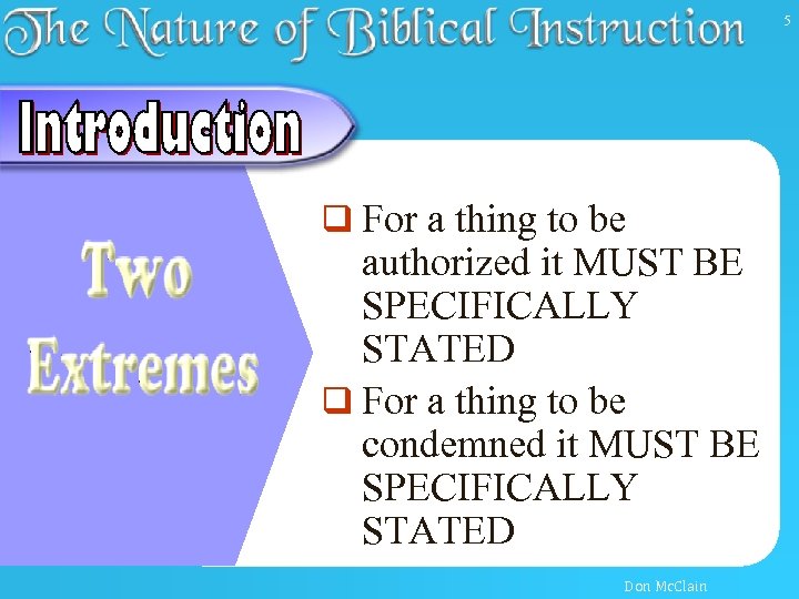 5 q For a thing to be authorized it MUST BE SPECIFICALLY STATED q