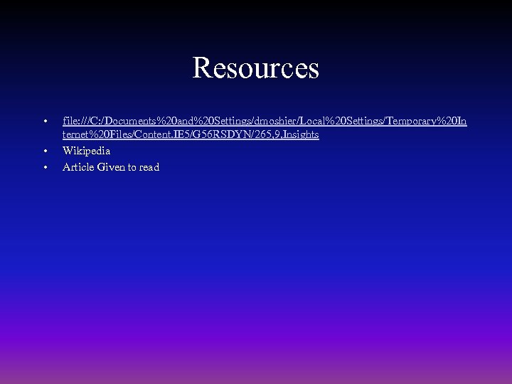 Resources • • • file: ///C: /Documents%20 and%20 Settings/dmoshier/Local%20 Settings/Temporary%20 In ternet%20 Files/Content. IE