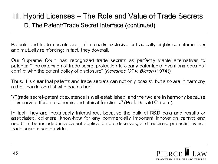 III. Hybrid Licenses – The Role and Value of Trade Secrets D. The Patent/Trade