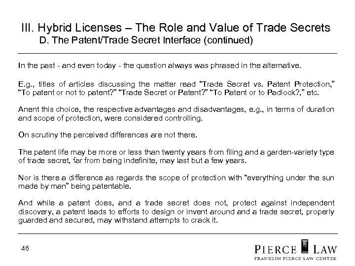 III. Hybrid Licenses – The Role and Value of Trade Secrets D. The Patent/Trade