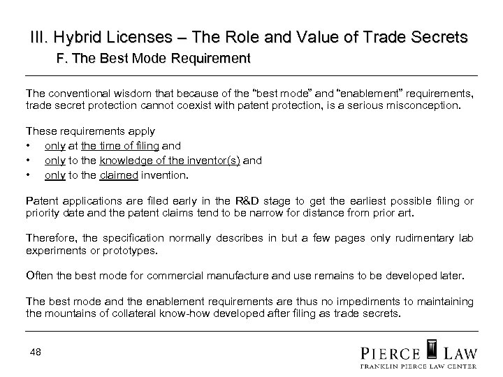 III. Hybrid Licenses – The Role and Value of Trade Secrets F. The Best