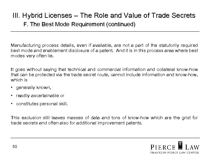 III. Hybrid Licenses – The Role and Value of Trade Secrets F. The Best