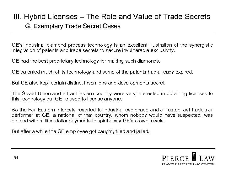 III. Hybrid Licenses – The Role and Value of Trade Secrets G. Exemplary Trade