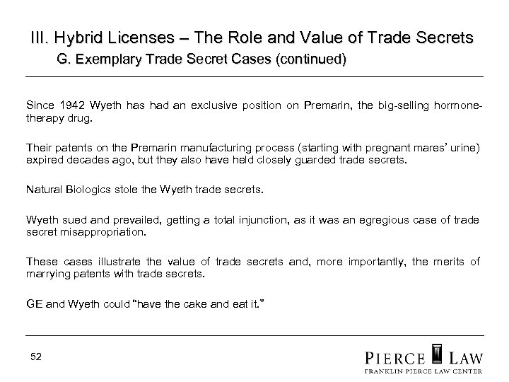 III. Hybrid Licenses – The Role and Value of Trade Secrets G. Exemplary Trade