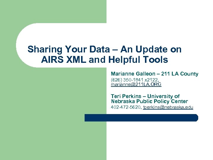 Sharing Your Data – An Update on AIRS XML and Helpful Tools Marianne Galleon