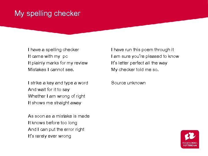 My spelling checker I have a spelling checker It came with my pc It