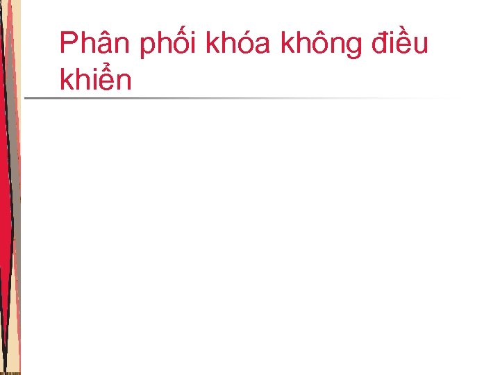 Phân phối khóa không điều khiển 