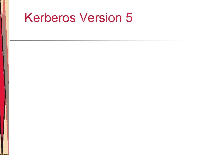 Kerberos Version 5 