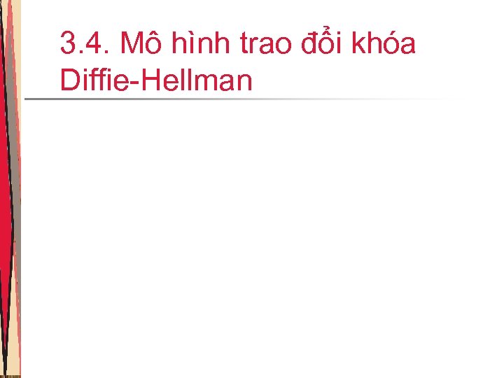 3. 4. Mô hình trao đổi khóa Diffie-Hellman 
