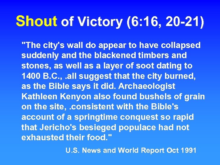 Shout of Victory (6: 16, 20 -21) "The city's wall do appear to have