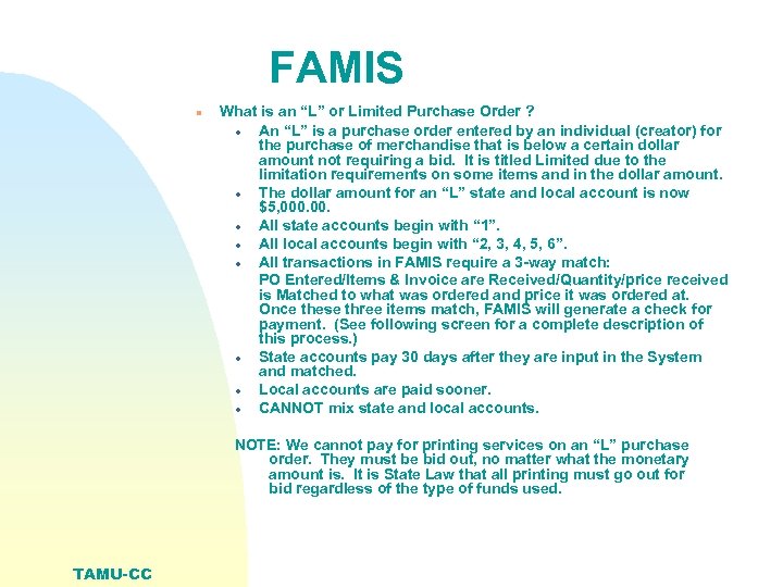 FAMIS n What is an “L” or Limited Purchase Order ? · An “L”