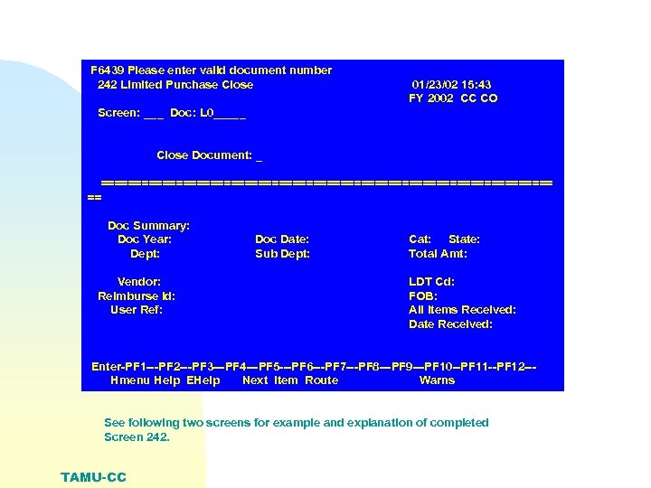 F 6439 Please enter valid document number 242 Limited Purchase Close 01/23/02 15: 43