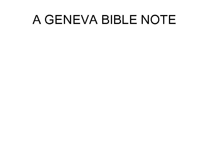 A GENEVA BIBLE NOTE 