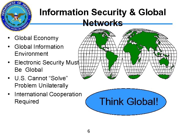 Information Security & Global Networks • Global Economy • Global Information Environment • Electronic