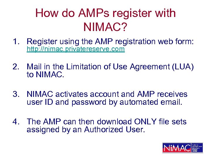 How do AMPs register with NIMAC? 1. Register using the AMP registration web form: