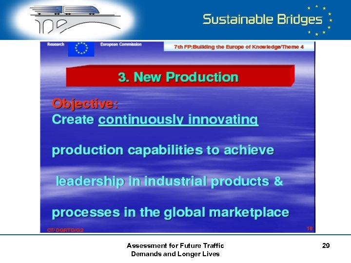 Assessment for Future Traffic Demands and Longer Lives 29 