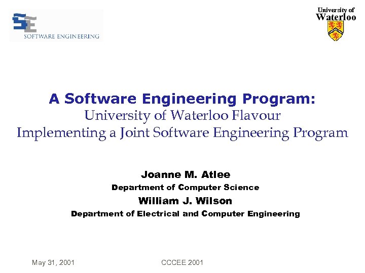 University of Waterloo A Software Engineering Program: University of Waterloo Flavour Implementing a Joint