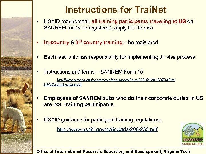 Instructions for Trai. Net • USAID requirement: all training participants traveling to US on