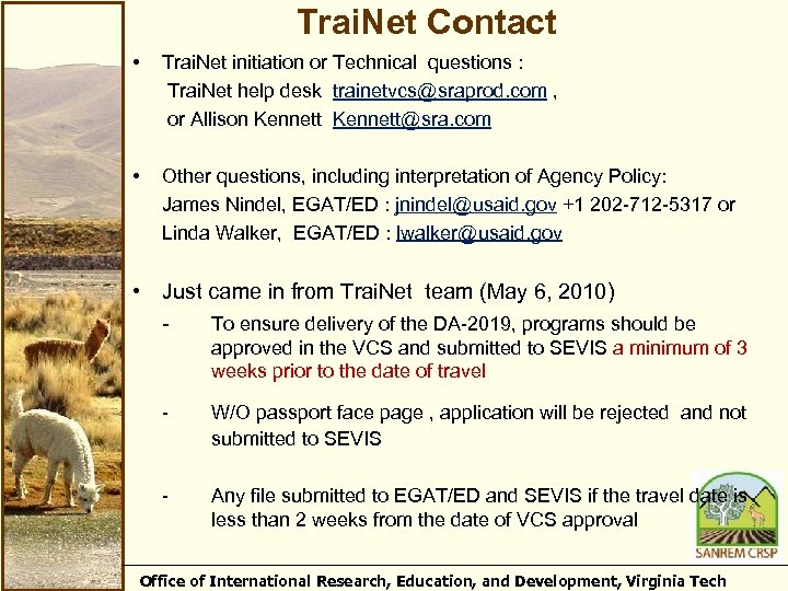 Trai. Net Contact • Trai. Net initiation or Technical questions : Trai. Net help