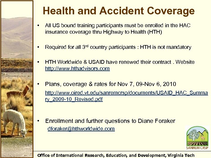 Health and Accident Coverage • All US bound training participants must be enrolled in