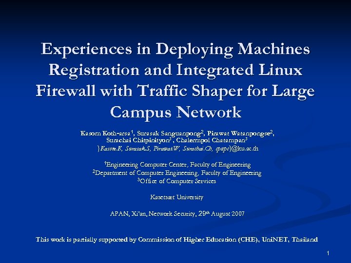 Experiences in Deploying Machines Registration and Integrated Linux Firewall with Traffic Shaper for Large