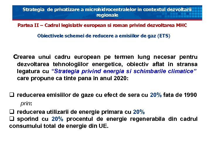 Strategia de privatizare a microhidrocentralelor in contextul dezvoltarii regionale Partea II – Cadrul legislativ