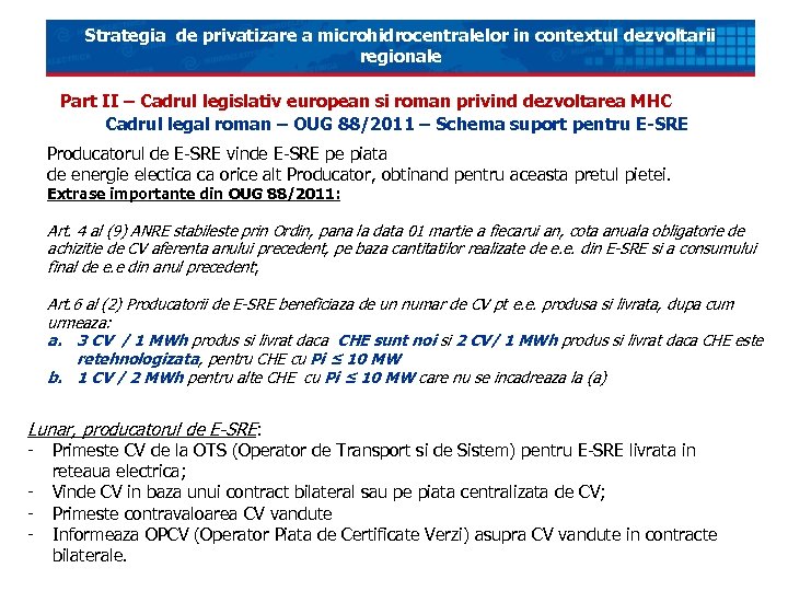 Strategia de privatizare a microhidrocentralelor in contextul dezvoltarii regionale Part II – Cadrul legislativ