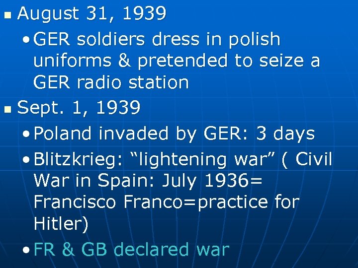 August 31, 1939 • GER soldiers dress in polish uniforms & pretended to seize