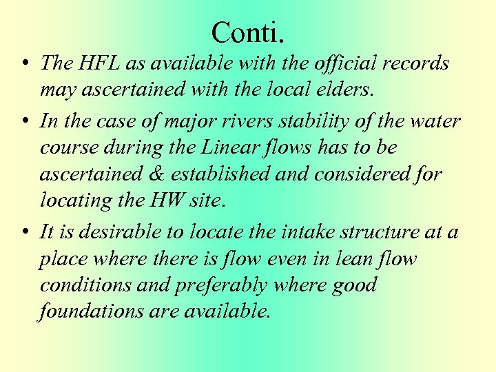 Conti. • The HFL as available with the official records may ascertained with the