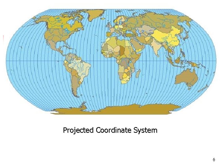 Projected Coordinate System 6 