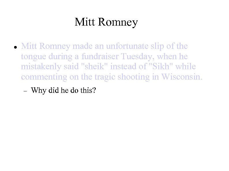 Mitt Romney made an unfortunate slip of the tongue during a fundraiser Tuesday, when