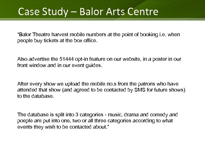 Case Study – Balor Arts Centre “Balor Theatre harvest mobile numbers at the point