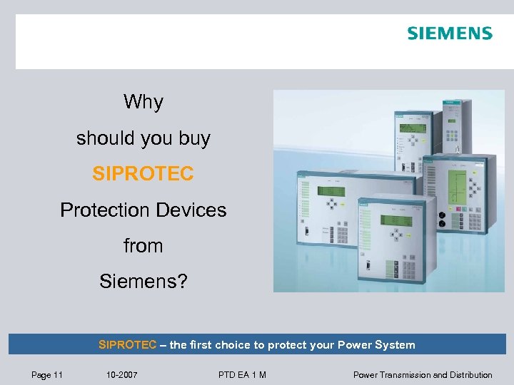 Why should you buy SIPROTEC Protection Devices from Siemens? SIPROTEC – the first choice
