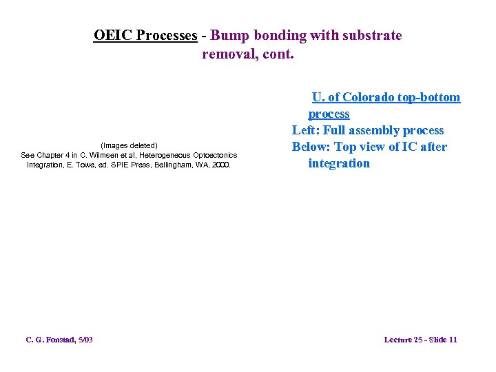 OEIC Processes - Bump bonding with substrate removal, cont. (Images deleted) See Chapter 4