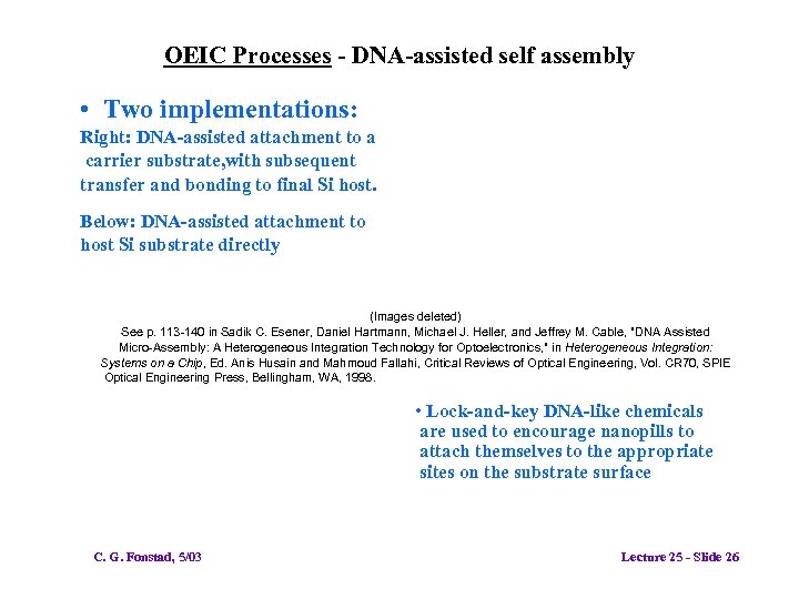 OEIC Processes - DNA-assisted self assembly • Two implementations: Right: DNA-assisted attachment to a