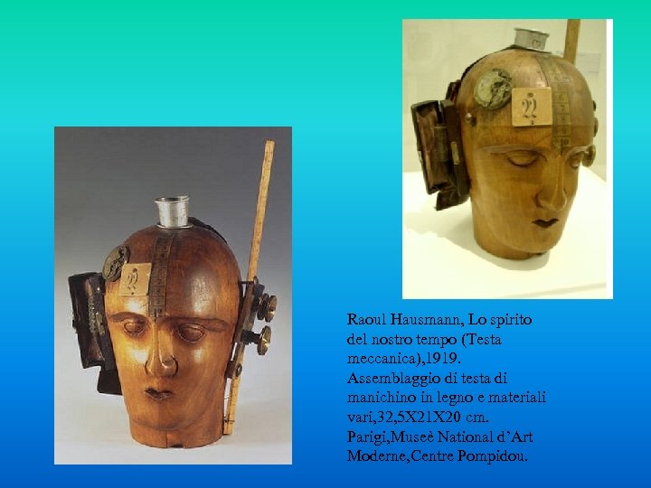 Raoul Hausmann, Lo spirito del nostro tempo (Testa meccanica), 1919. Assemblaggio di testa di