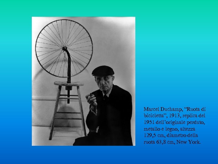 Marcel Duchamp, “Ruota di bicicletta”, 1913, replica del 1951 dell’originale perduto, metallo e legno,