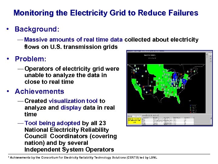 Monitoring the Electricity Grid to Reduce Failures • Background: — Massive amounts of real