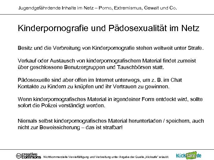 Jugendgefährdende Inhalte im Netz – Porno, Extremismus, Gewalt und Co. Kinderpornografie und Pädosexualität im