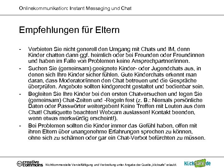 Onlinekommunikation: Instant Messaging und Chat Empfehlungen für Eltern - - - Verbieten Sie nicht