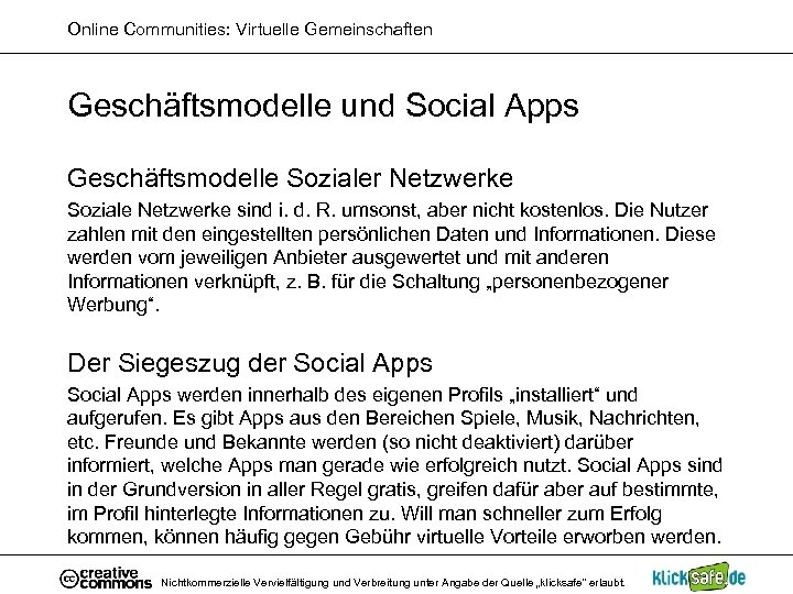 Online Communities: Virtuelle Gemeinschaften Geschäftsmodelle und Social Apps Geschäftsmodelle Sozialer Netzwerke Soziale Netzwerke sind