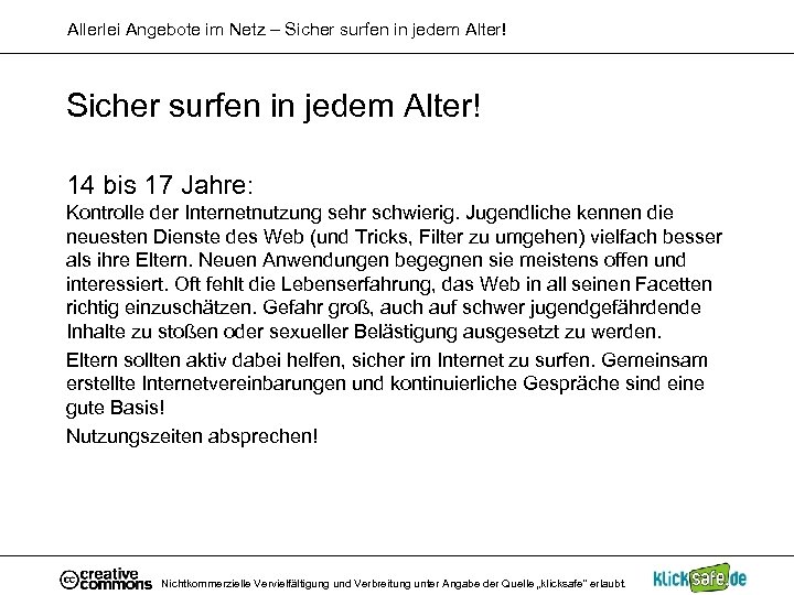 Allerlei Angebote im Netz – Sicher surfen in jedem Alter! 14 bis 17 Jahre: