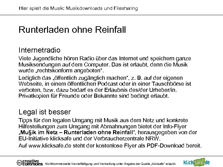 Hier spielt die Musik: Musikdownloads und Filesharing Runterladen ohne Reinfall Internetradio Viele Jugendliche hören