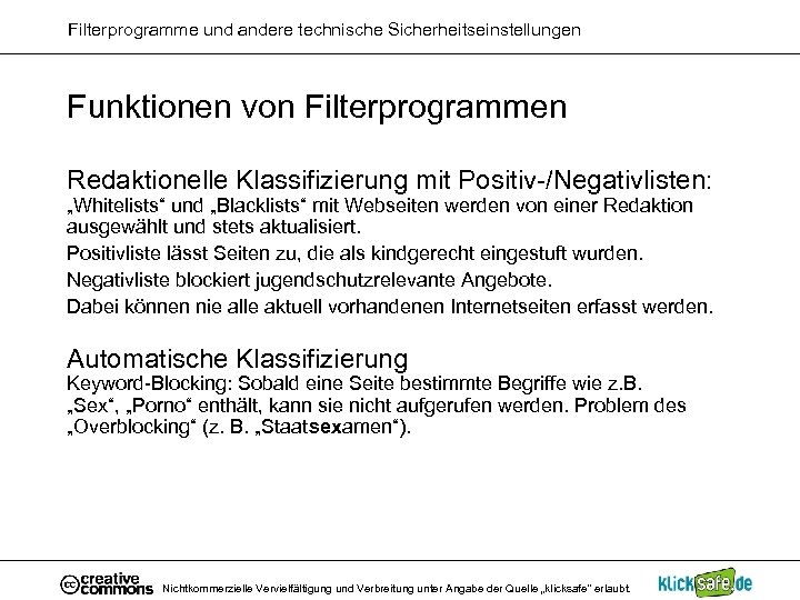 Filterprogramme und andere technische Sicherheitseinstellungen Funktionen von Filterprogrammen Redaktionelle Klassifizierung mit Positiv-/Negativlisten: „Whitelists“ und