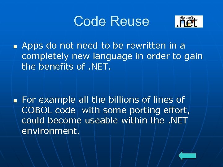 Code Reuse n n Apps do not need to be rewritten in a completely